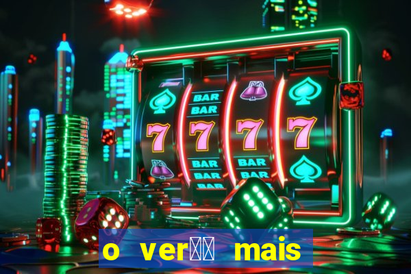 o ver鑼玱 mais quente filme completo dublado